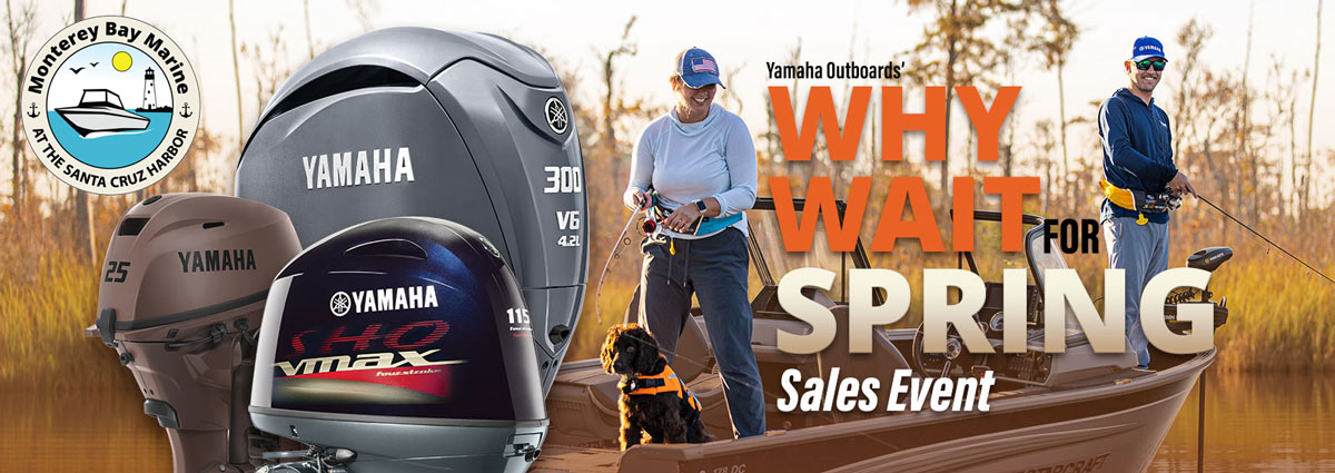 Yamaha Outboard Why Wait For Spring Sales Event. Click for details.